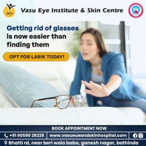 Undergo Femto lasik eye surgery Best Eye Hospital in Bathinda