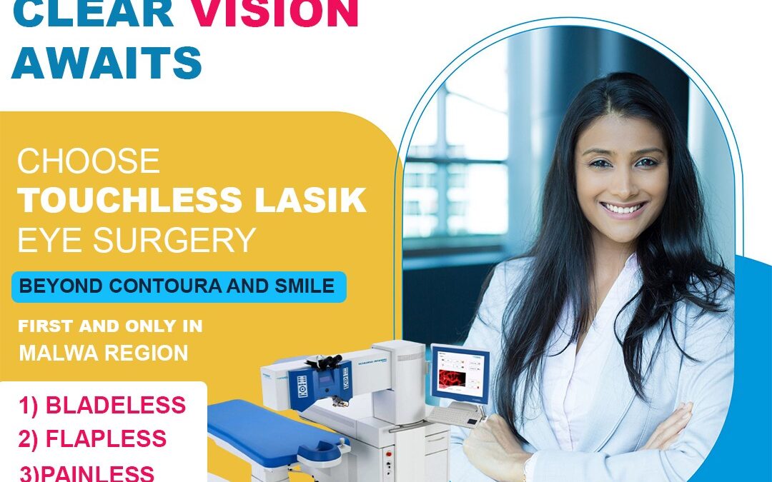 choose bladeless Lasik at Best Eye Hospital in Bathinda