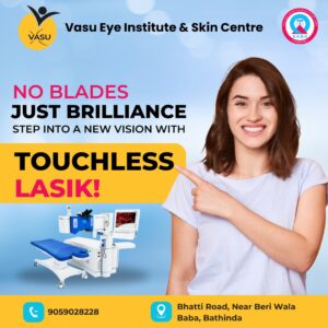 Touch-free Lasik laser surgery at Best Eye Hospital in Bathinda