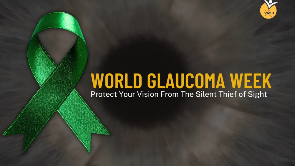 World Glaucoma Week: Protect Your Vision from the Silent Thief of Sight